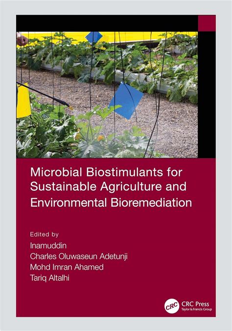 Microbial Biostimulants for Sustainable Agriculture and Environmental ...
