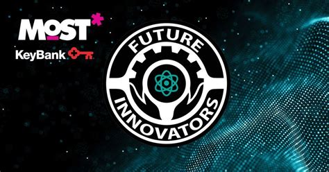 KeyBank Future Innovators, Museum of Science & Technology - MOST ...