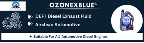 Ozonexblue® DEF - Diesel Exhaust Fluid Suitable For All Diesel Engines ...