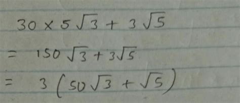 30 multiply by 5 root 3+3 root 5 - Brainly.in