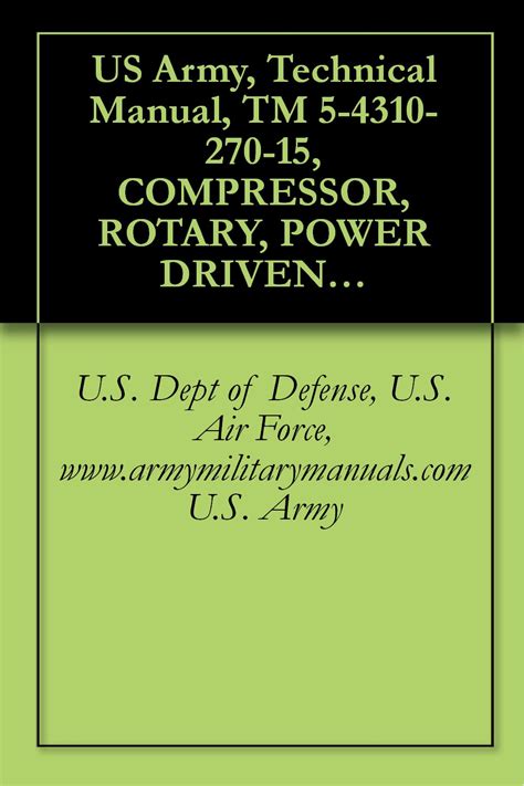 Buy US Army, Technical Manual, TM 5-4310-270-15, COMPRESSOR, ROTARY ...