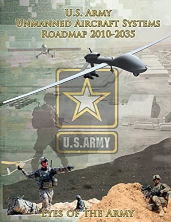 Buy U.s. Army Unmanned Aircraft Systems Roadmap 2010-2035 Book Online ...
