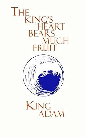 Buy The King's Heart Bears Much Fruit Book Online at Low Prices in ...