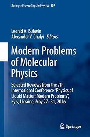 Modern Problems of Molecular Physics: Selected Reviews from the 7th ...