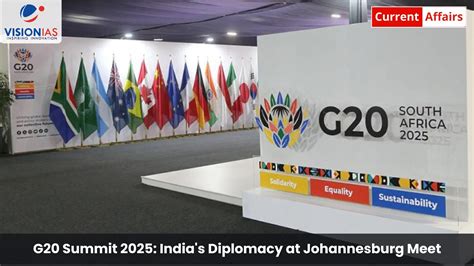 G20 Summit 2025: India's Diplomacy at Johannesburg Meet