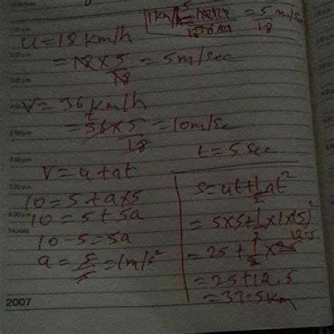 A car accelerates uniformly from 18 km h–1 to 36 km h–1 in 5 s ...