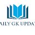 Daily GK - Free Current Affairs (GK Quiz)