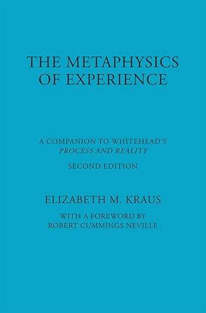 Buy The Metaphysics of Experience: A Companion to Whitehead's Process ...
