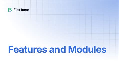 Features and Modules | Flexbase