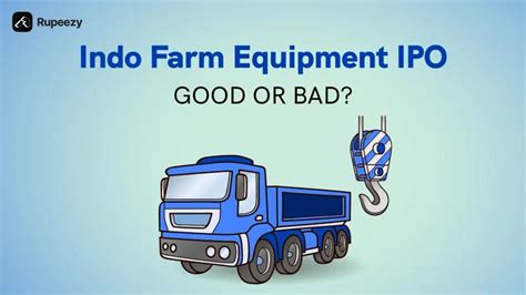 Is Indo Farm Equipment IPO Good or Bad - Detailed Review | Rupeezy