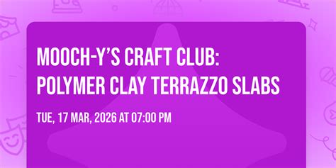 mooch-y’s Craft Club: Polymer Clay Terrazzo Slabs, The Wardrobe Coffee ...