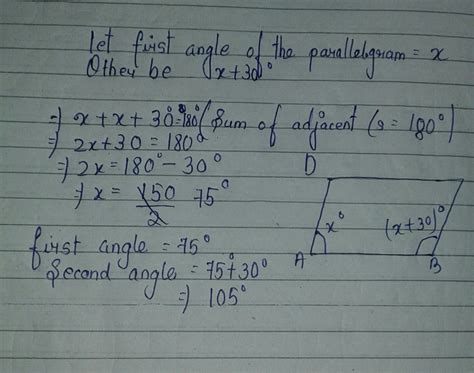 one angle of a parallelogram is 30 degrees more than its adjacent angle ...