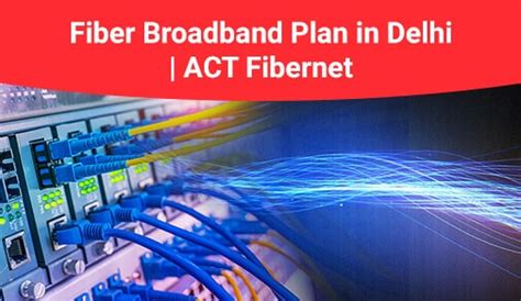 Which Wifi Connection IS Best In Delhi | ACT Blogs