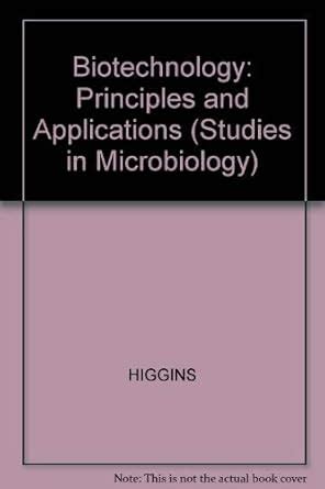 Buy Biotechnology (cloth): Principles and Applications (Studies in ...