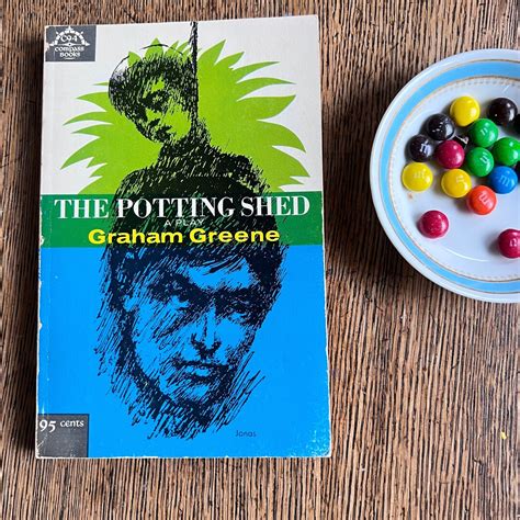 The Potting Shed: A Play by Graham Greene the Viking Press, 1965 ...