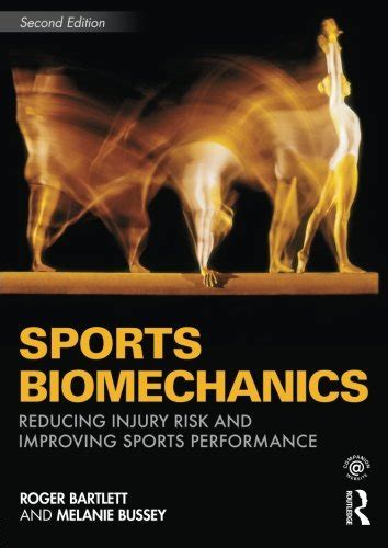 Buy Sports Biomechanics: Reducing Injury Risk and Improving Sports ...