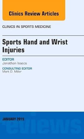 Buy Sports Hand and Wrist Injuries: An Issue of Clinics in Sports ...