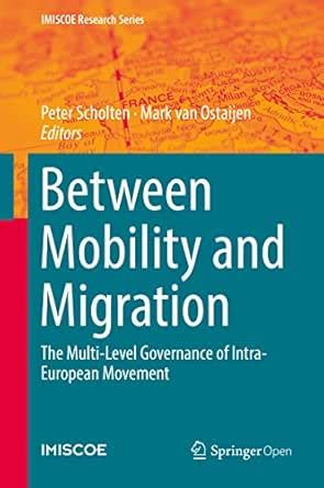 Between Mobility and Migration: The Multi-Level Governance of Intra ...