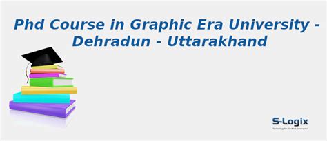 Graphic Era University | PhD Computer Science | S-Logix