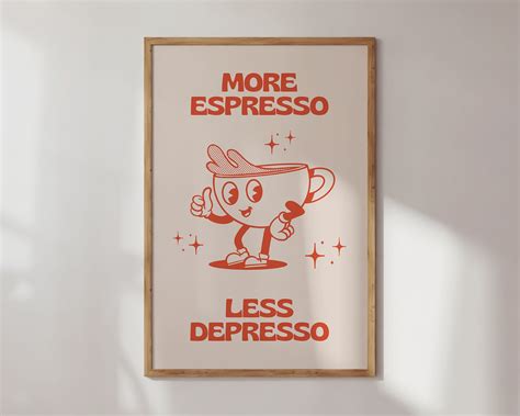 More Espresso Less Depresso Print Trendy Wall Art Digital - Etsy