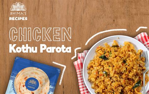 Chicken Kothu Parotta – Bhima's Foods