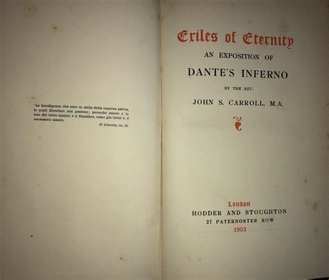Exiles of Eternity. An Exposition of Dantes Inferno. 1903, First ...