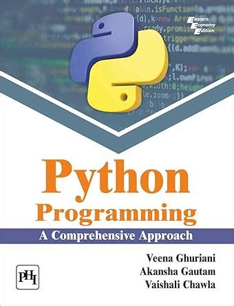 PYTHON PROGRAMMING : A COMPREHENSIVE APPROACH eBook : GHURIANI, VEENA ...