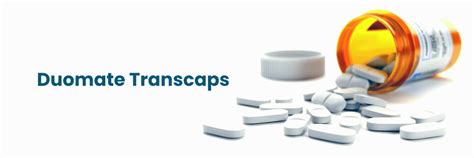 Duomate Transcaps: Uses, Dosage, Side Effects, and Cost