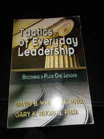 Tactics of Everyday Leadership - Becoming a Plus-One Leader : Amazon.in ...