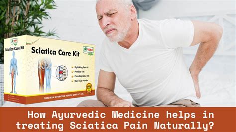 Ayurvedic medicine to treat Sciatica naturally with no side effects