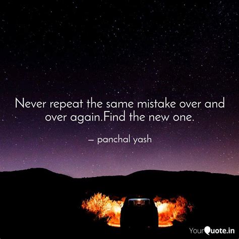 Never repeat the same mis... | Quotes & Writings by Sweet Yashu | YourQuote