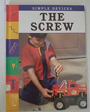 Buy The Screw (Simple Machines) Book Online at Low Prices in India ...