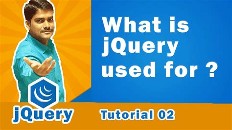 What is jQuery used for | Why do We use jQuery in Website Development- jQuery Tutorial 02