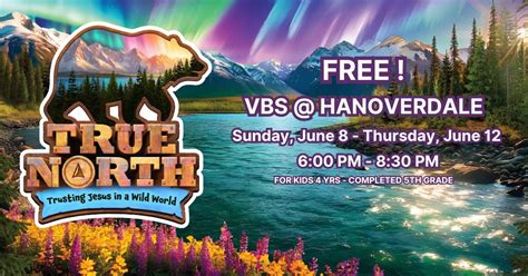 True North VBS at Hanoverdale Church, 577 Hershey Rd, Hummelstown, PA ...