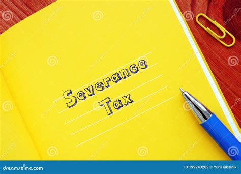 Financial Concept Meaning Severance Tax with Phrase on the Sheet Stock ...
