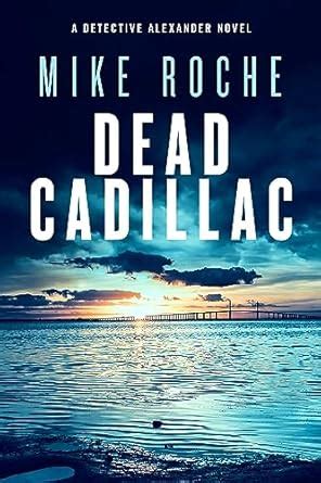 Dead Cadillac: Homicide Detective Kate Alexander (Detective Kate ...