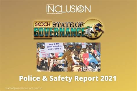 Police & Safety: SKOCH State of Governance 2021 | INCLUSION ...