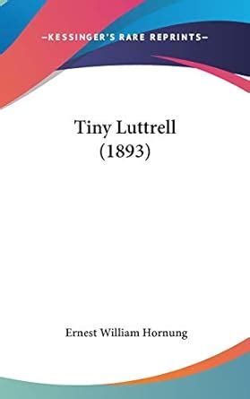Buy Tiny Luttrell (1893) Book Online at Low Prices in India | Tiny ...