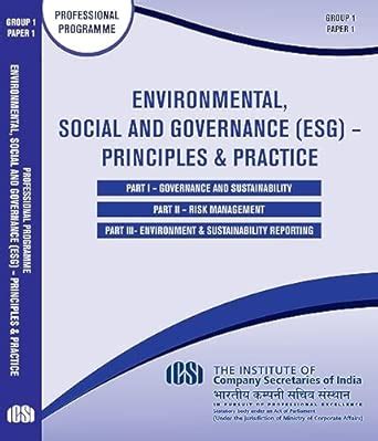 ENVIRONMENTAL, SOCIAL AND GOVERNANCE (ESG) - PRINCIPLES & PRACTICE (PP ...