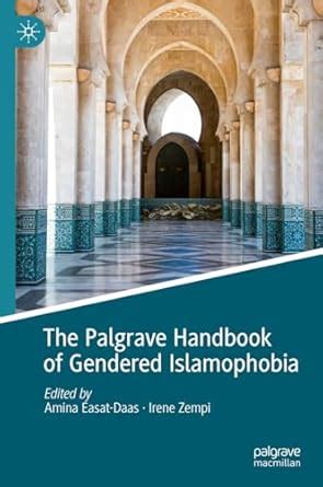 The Palgrave Handbook of Gendered Islamophobia eBook : Easat-Daas ...