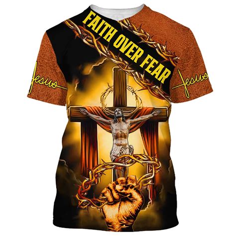 Faith Over Fear Jesus Crucifixion Crown Of Thorns 3d T-Shirts - Christ ...