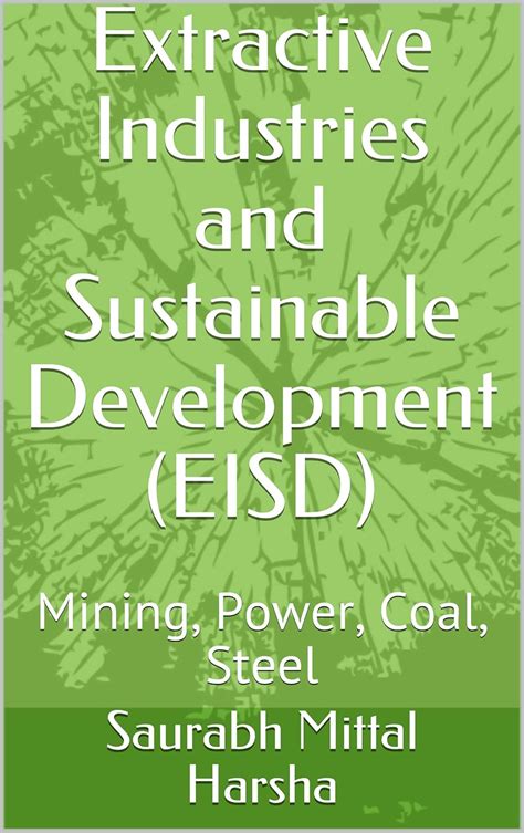 Extractive Industries and Sustainable Development (EISD): Mining, Power ...