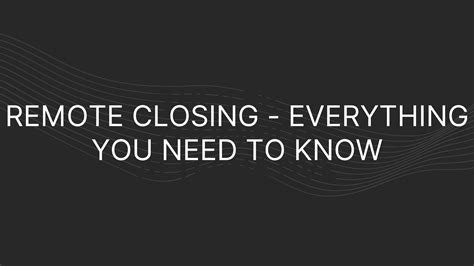 What is Remote Closing? A Detailed Overview - RevPilots