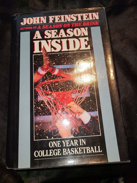 Season Inside: One Year in College Basketball by John Feinstein