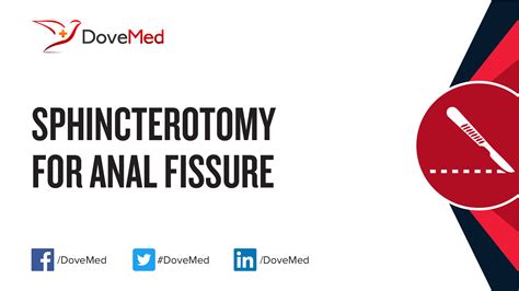 Sphincterotomy for Anal Fissure