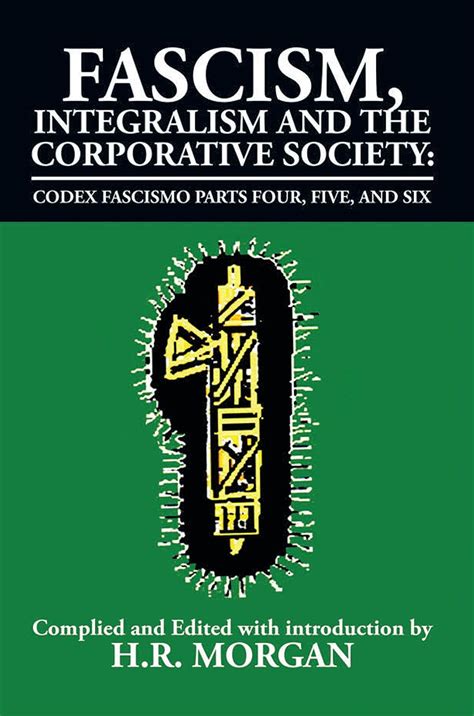 Fascism, Integralism and the Corporative Society – Codex Fascismo Parts ...