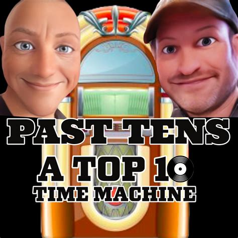 PAST 10s: A Top 10 Time Machine - Music of the 70s, 80s and More ...