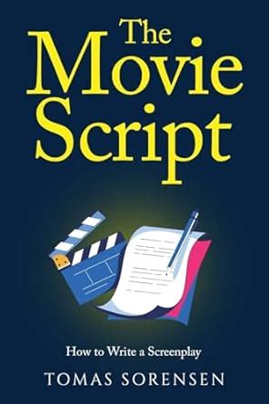 Buy The Movie Script: How to Write a Screenplay Book Online at Low ...