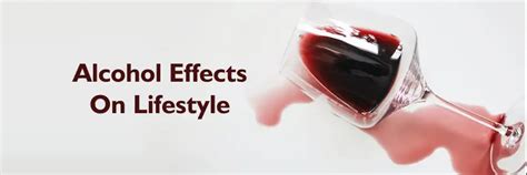 Alcohol Effects on Lifestyle: Health, Relationships, and Productivity