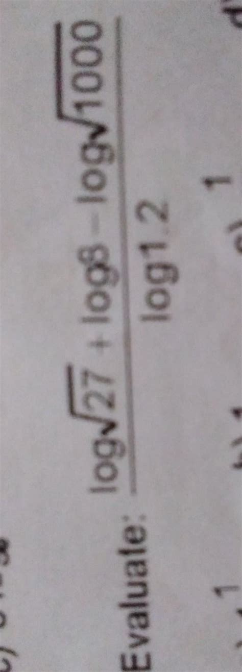 log sqrt 27+log 8-log sqrt1000/log 1.2 solve please - Brainly.in